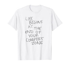 Life begins at the end of your comfort zone - Suicide Prevention Clothing